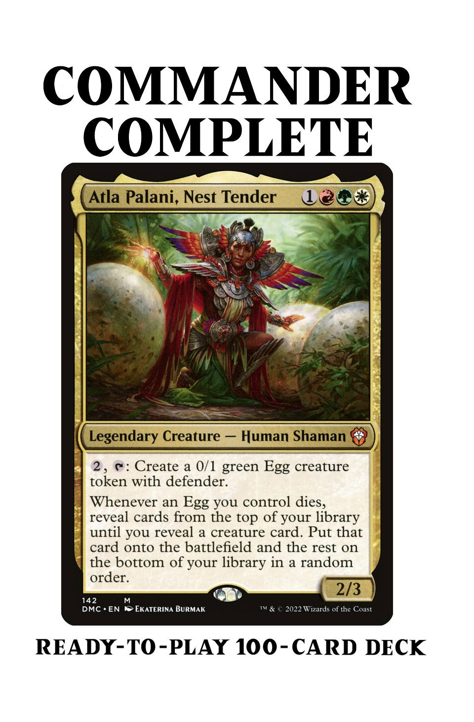 Atla Palani, Nest Tender DINOSAUR EGGS Magic Mtg Commander Deck
