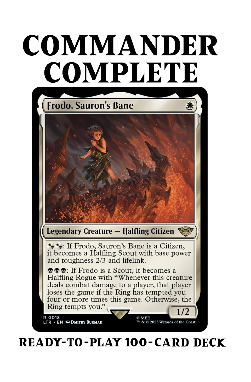 Frodo, Sauron's Bane LotR The Ring Tempts You Magic Mtg Custom Commander Deck