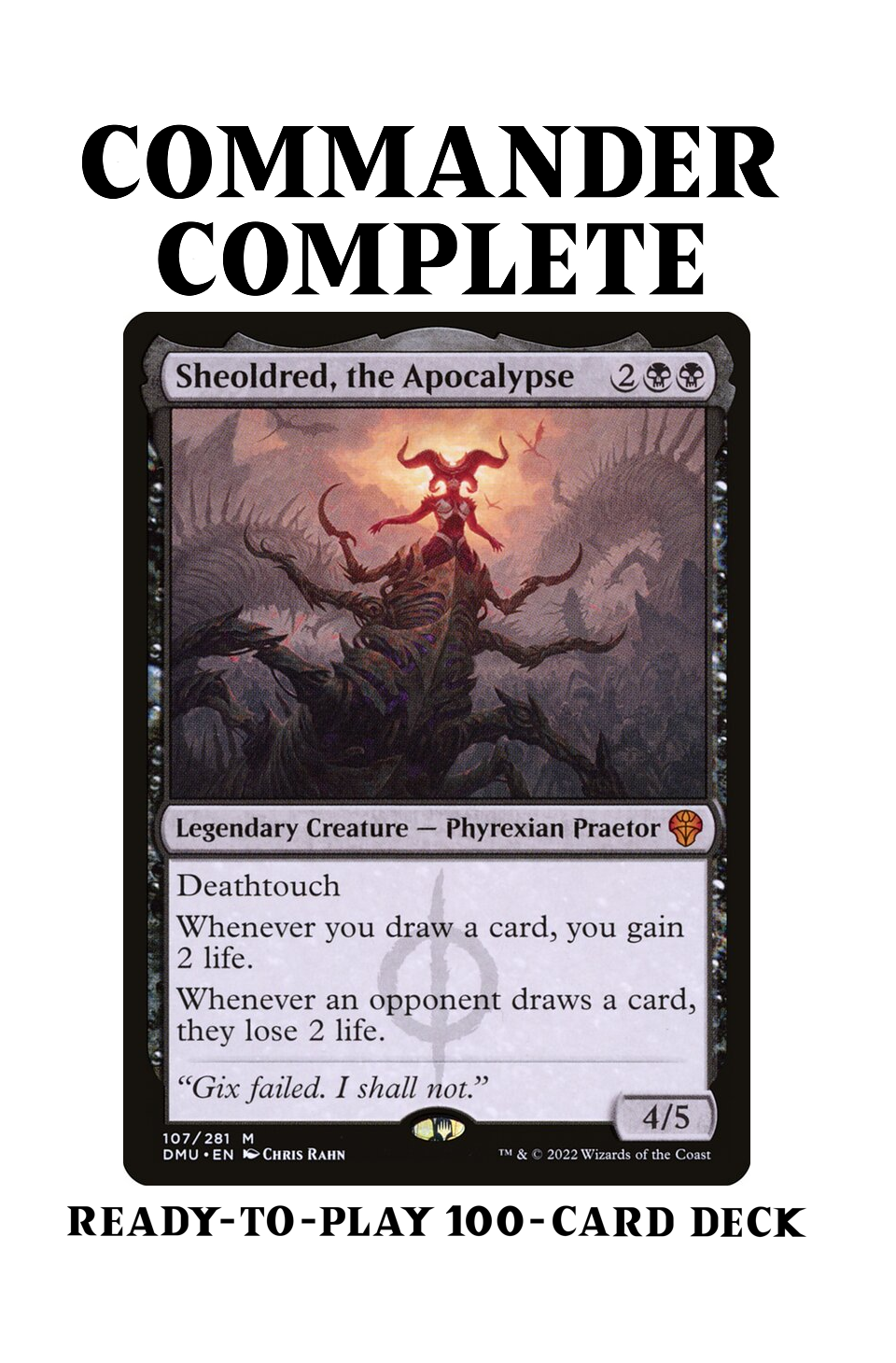 Sheoldred, the Apocalypse Forced Card Draw Life Drain Magic MTG Commander Deck