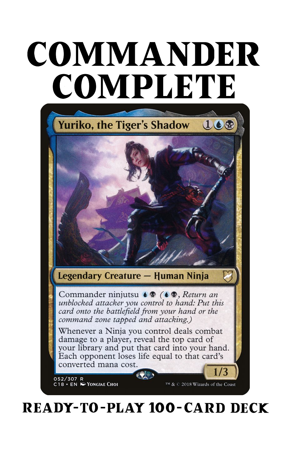 Yuriko, the Tiger's Shadow Ninja Tribal Ninjitsu Magic MTG Commander Deck Yuriko, the Tiger's Shadow Ninja Tribal Ninjitsu Magic MTG Commander Deck