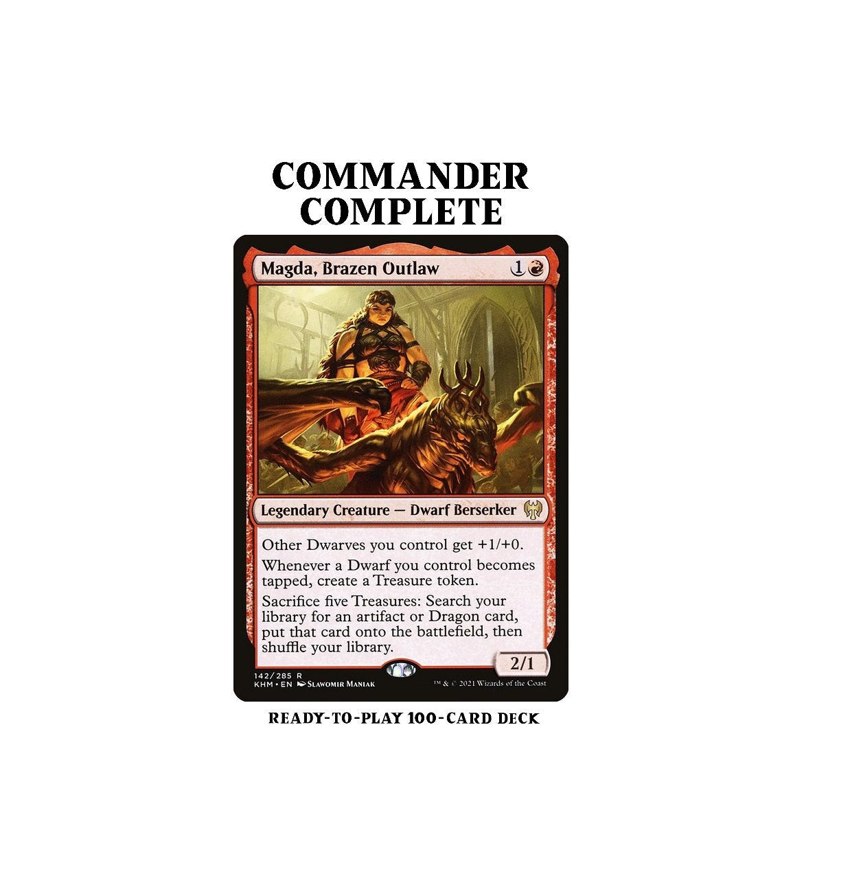 Magda, Brazen Outlaw DWARVES DRAGONS TREASURE Magic Mtg Custom Commander Deck