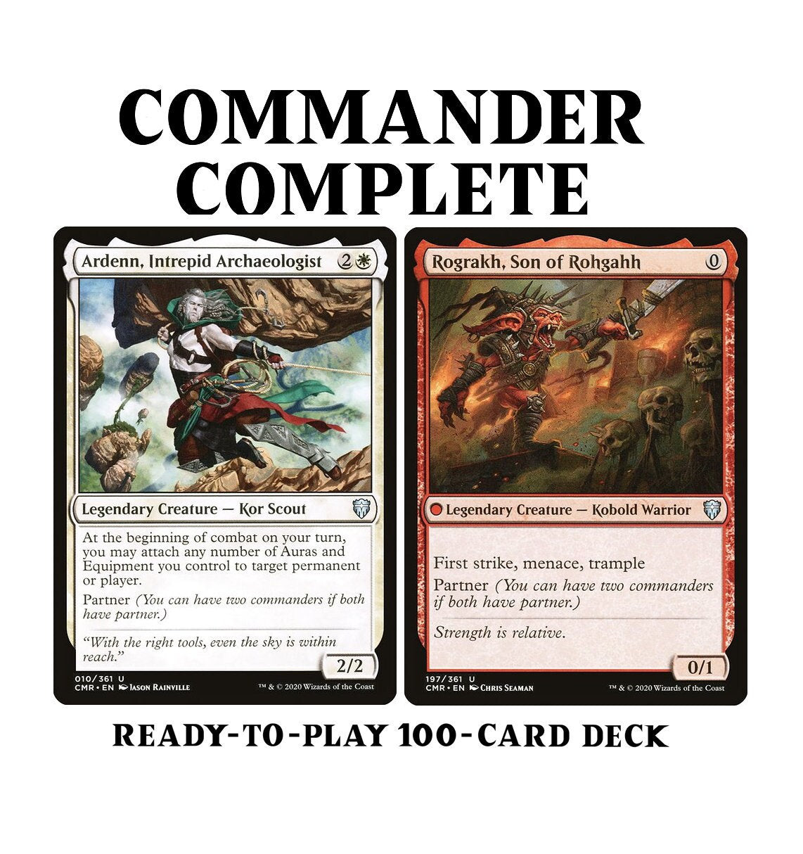 Ardenn, Intrepid Archaeologist and Rograkh, Son of Rohgahh PARTNERS EQ CommanderComplete Ardenn, Intrepid Archaeologist and Rograkh, Son of Rohgahh PARTNERS EQ CommanderComplete