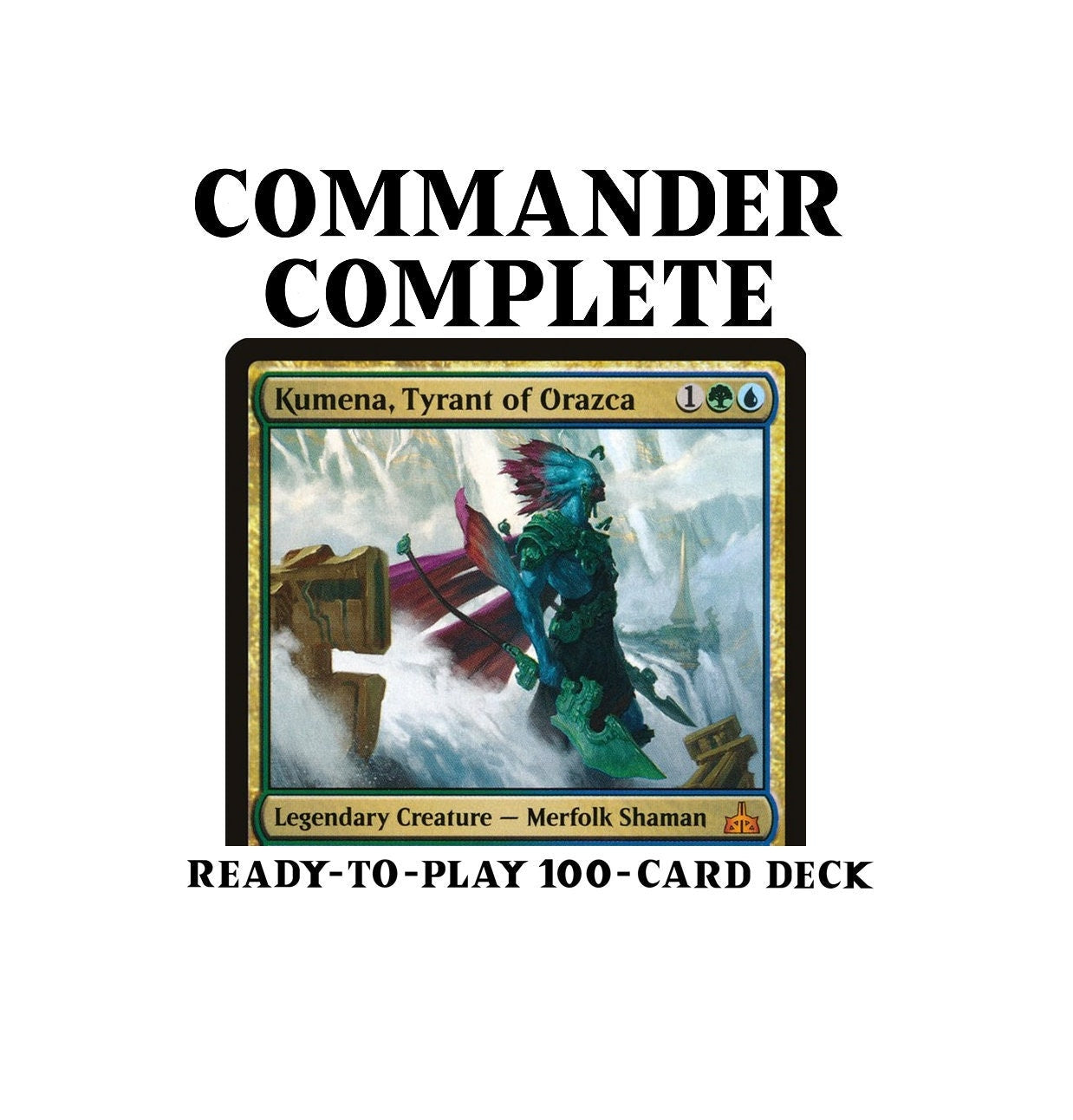 Kumena, Tyrant of Orazca MERFOLK TRIBAL Magic MTG Custom Commander Dec CommanderComplete Kumena, Tyrant of Orazca MERFOLK TRIBAL Magic MTG Custom Commander Dec CommanderComplete
