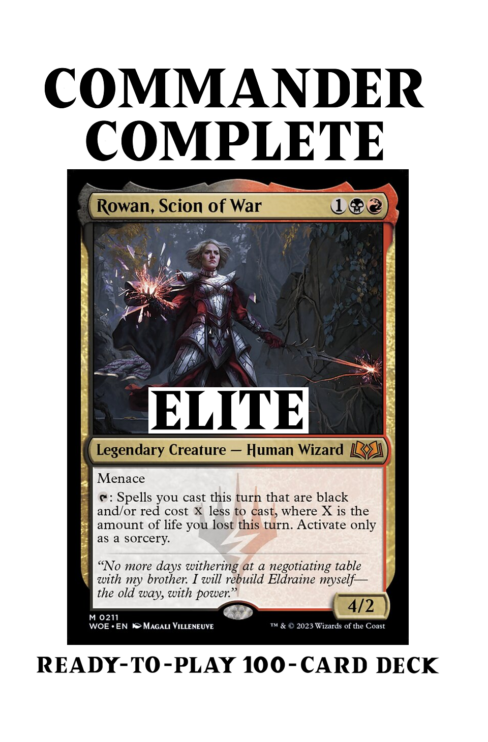 Rowan, Scion of War ELITE X-SPELLS LIFE LOSS GAIN Magic MTG Custom Commander Deck