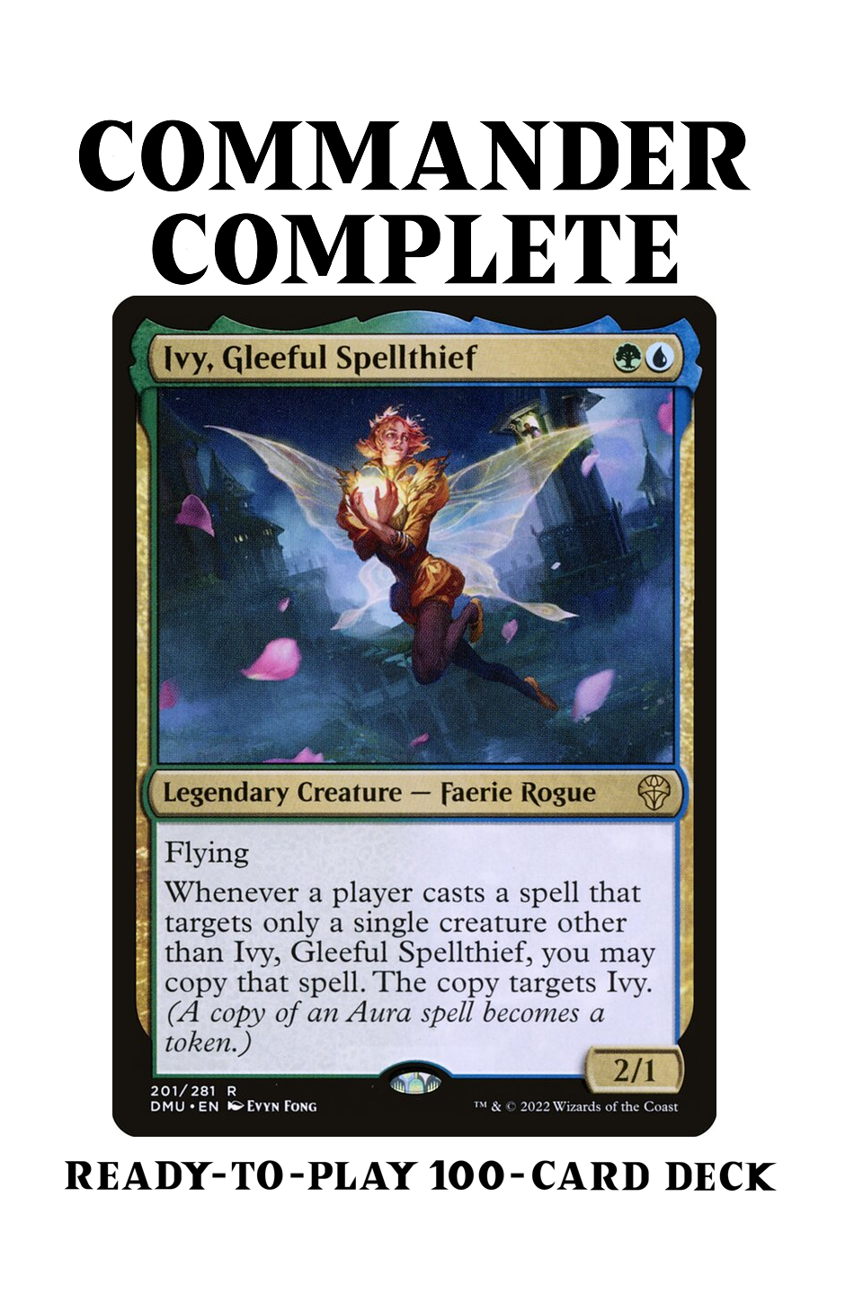 Ivy, Gleeful Spellthief Copying Everything Magic MTG Commander Deck