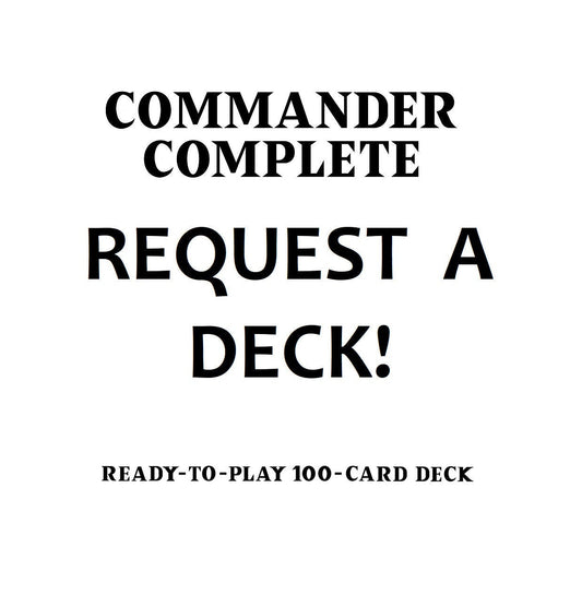 REQUEST a COMMANDER DECK! Custom Deck Request Built-to-Order Magic Mtg