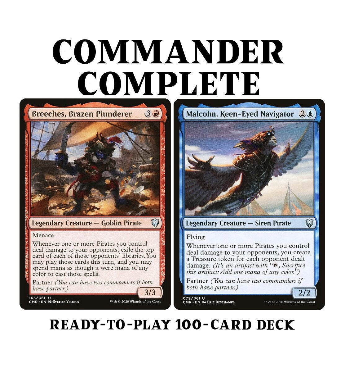 Breeches, Brazen Plunderer and Malcolm, Keen-Eyed Navigator PARTNERS P – CommanderComplete